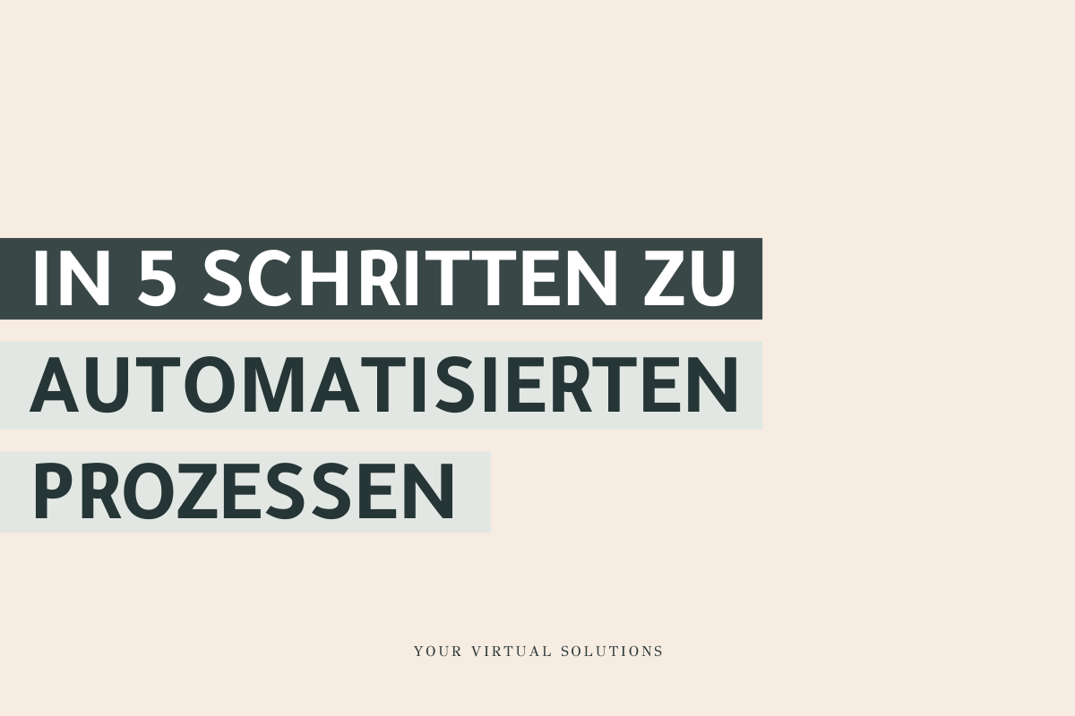 Prozessautomatisierung: Schritt für Schritt Anleitung.