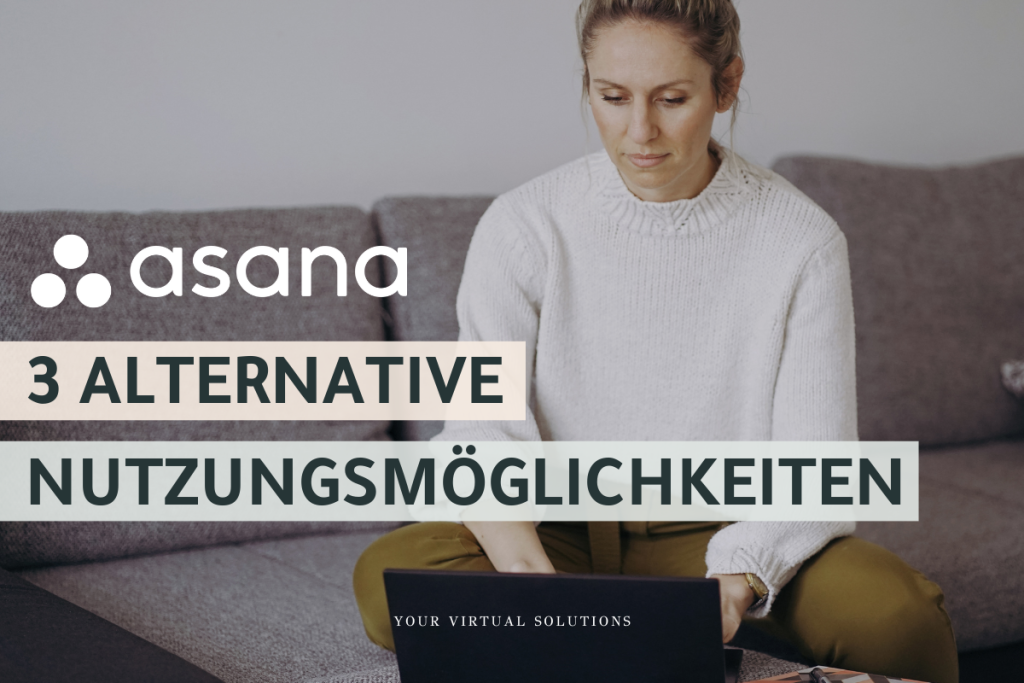 ASANA. 3 ALTERNATIVE NUTZUNGSMÖGLICHKEITEN